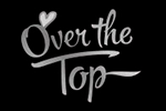 OVER THE TOP