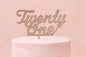 Rose Gold Twenty One - Birthday Cake Topper - Mirror - Iconic Cake Art