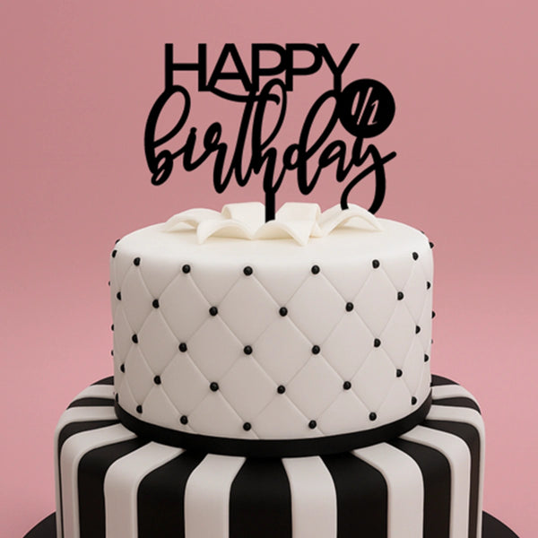 Black Style 2 Happy Half Birthday - Topper - Iconic Cake Art
