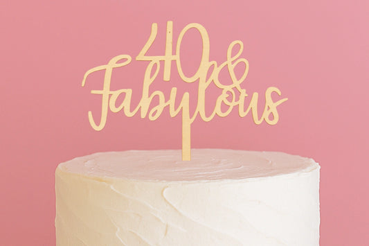 40 and Fabulous - Birthday Cake Topper - Wood Look - Iconic Cake Art
