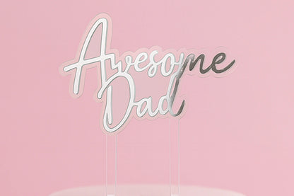 Silver Awesome Dad Topper - Iconic Cake Art