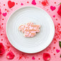 Happy Valentines Day Debosser and Cutter Set - Custom Cookie Cutters