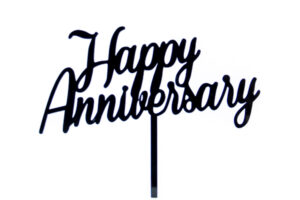 Happy Anniversary,happy-anniversary-acrylic-cake-topper-black-6-pack-3020174-1600