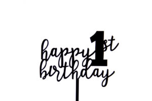 HAPPY 1ST BIRTHDAY,happy-1st-birthday-acrylic-cake-topper-black-6-pack-3020146-1600