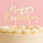 Happy Birthday - Acrylic Cake Topper - Rose Gold Mirror