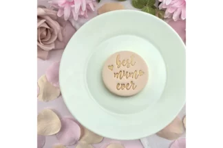 Best Mum Ever Embosser Custom Cookie Cutters,EMB503