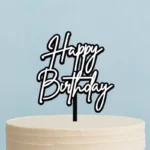 HAPPY BIRTHDAY BLACK N WHITE - ACRYLIC CAKE TOPPERS Iconic Cake Art